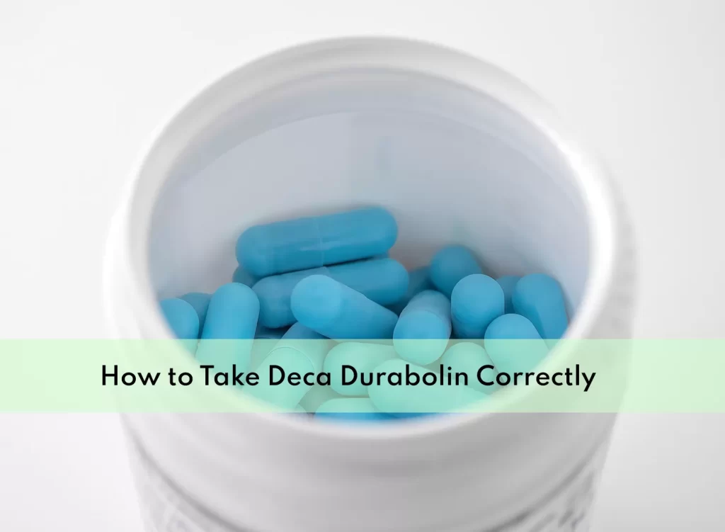 Take Deca Durabolin Correctly