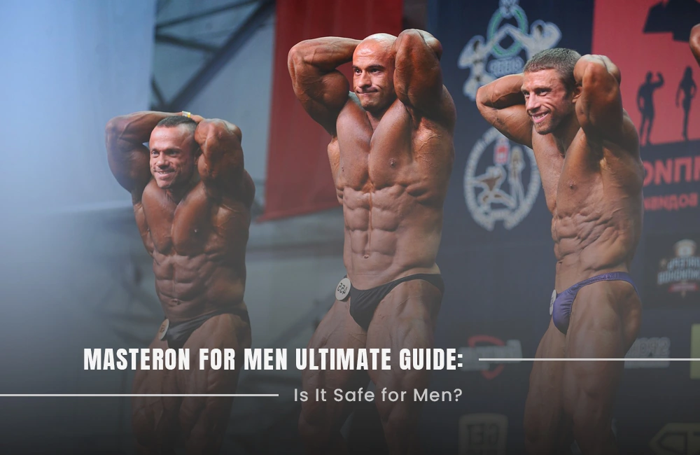 Masteron for men ultimate guide